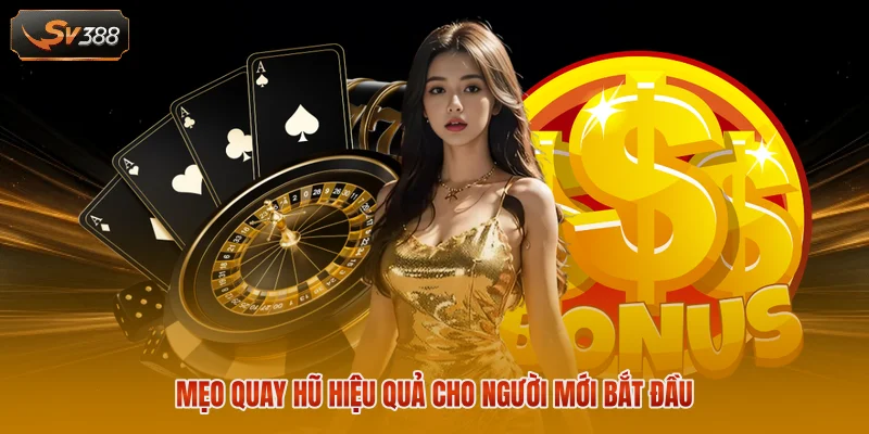 Mẹo quay hũ hiệu quả cho người mới bắt đầu