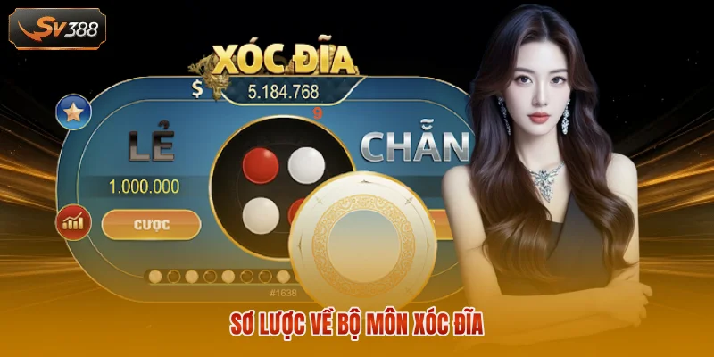 Sơ lược về bộ môn xóc đĩa 